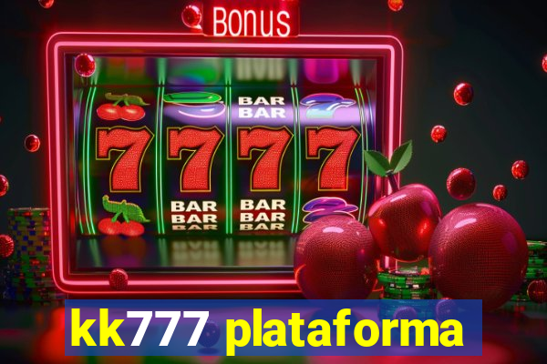 kk777 plataforma